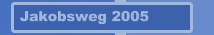 Jakobsweg 2005